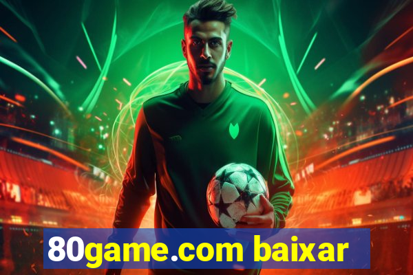 80game.com baixar